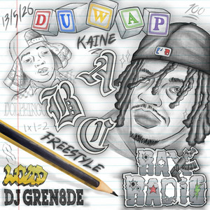 Abc Freestyle by Rax Radio, Duwap Kaine, Junkie Radio, Dj Gren8de