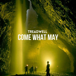 Come What May (Radio edit) by Treadwell