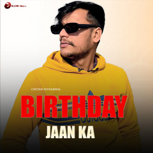 Birthday Jaan Ka by Chetan Nitharwal