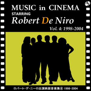 ロバート・デ・ニーロ出演映画音楽集④ 1998-2004 - Compilation by