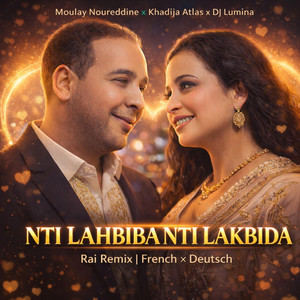 NTI LAHBIBA NTI LAKBIDA نتي لحبيبة نتي لكبيدة rai remi x by DJ Lumina Official