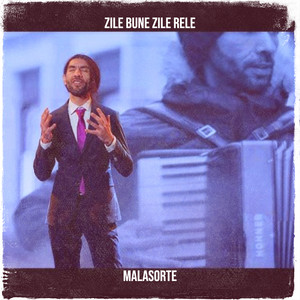 Malasorte - Zile Bune,Zile Rele