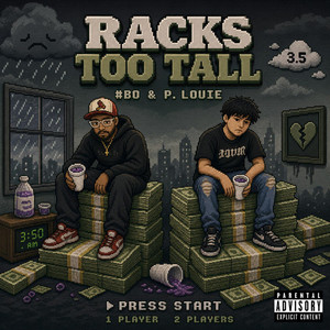 Racks Too Tall by P. Louie, #Bo