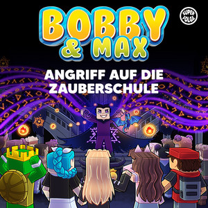Angriff auf die Zauberschule (Teil 04) by Bobby & Max, Lisa & Fiona