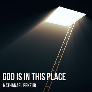 God Is in This Place