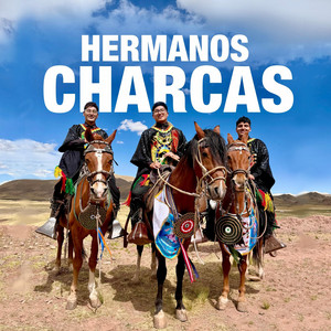 Hermanos Charcas - Me Hierve La Sangre