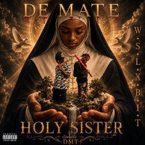 HOLY SISTER by De Mate