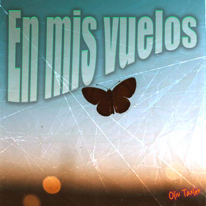 En Mis Vuelos by Oliv Taxler