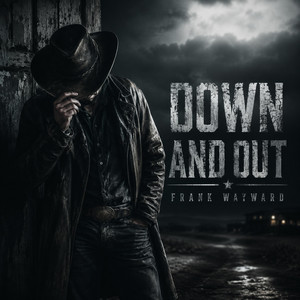 Down And Out by Frank Wayward