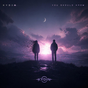 You Should Know by KYDIN
