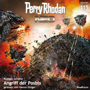 Angriff der Posbis - Perry Rhodan - Neo 115 (Ungekürzt)