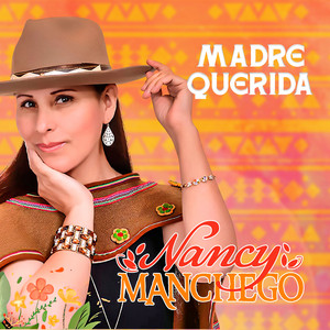 nancy manchego - Madre Querida
