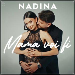 Nadina - Mama Voi Fi
