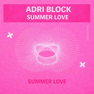 Summer Love by Adri Block