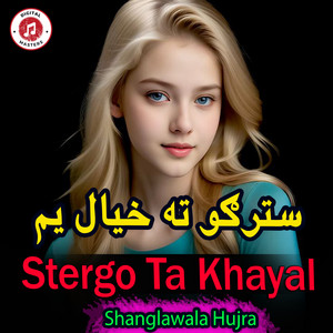 Shanglawala Hujra - Stergo Ta Khayal