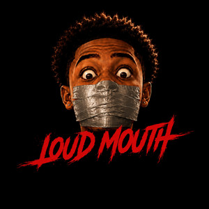 Loud Mouth