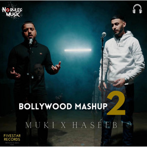 Bollywood Mashup 2 by Muki, Haseeb Haze