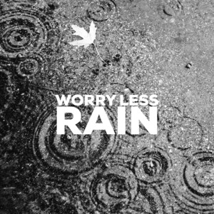 Raining While You Sleep by Worry Less