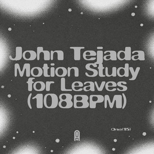 Motion Study for Leaves by John Tejada