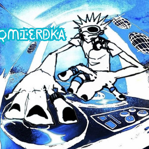 qmierdka by El Naranjita