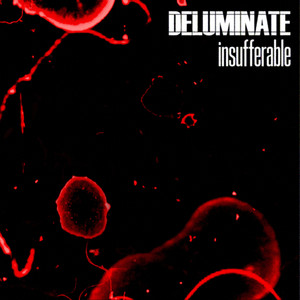 Insufferable by Deluminate