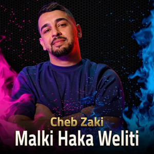 - Malki Haka Weliti مالكي هاكا وايتي by DJ Ach4af