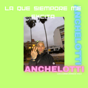 La que siempre me excita by ANCHELOTTI