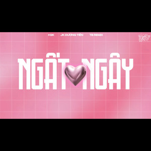 MT Entertainment & H2K - Ngất Ngây (TB Remix)