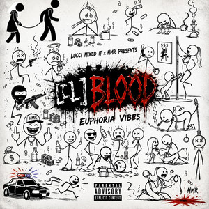 EUPHORIA VIBES by Lil Blood