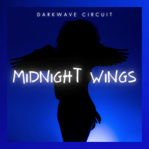 Midnight Wings by DARKWAVE CIRCUIT