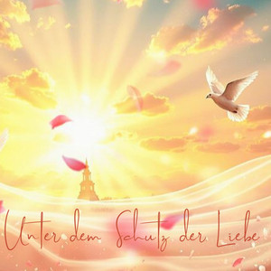 Unter Dem Schutz Der Liebe