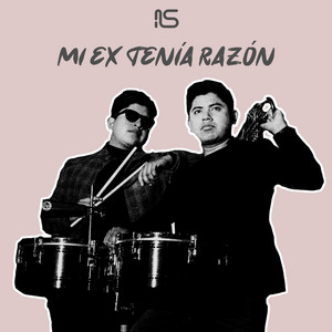 La Sonora Fuego - MI EX TENÍA RAZÓN