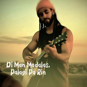 DI MAN MADALAS, PALAGI PA RIN by KAPE'T REGGAE
