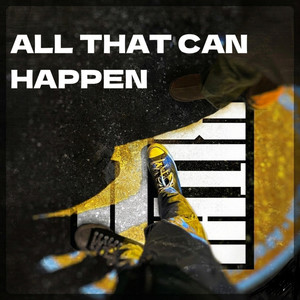 All That Can Happen by BRUTAX