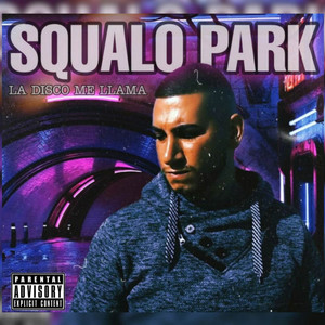 Squalo Park - Mi Mujer