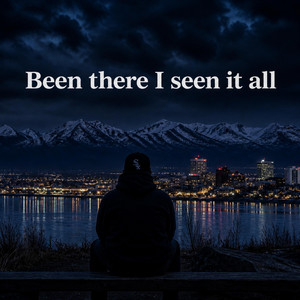 Been there I seen it all by Poly Sway