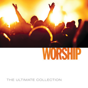 The Ultimate Collection - Worship (2014) album