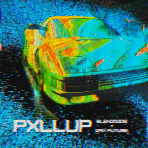 PXLLUP by Blendmode, Wax Future