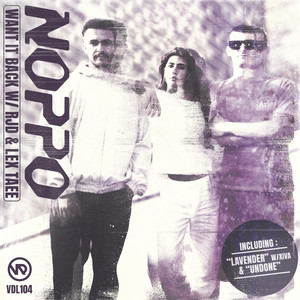 Want It Back by Noppo, RJD, Lex Taee