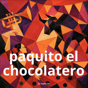Paquito el Chocolatero - Afro House by Martin XM