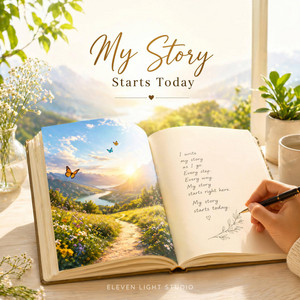 My Story Starts Today by Eleven Light Studio