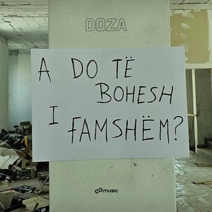 DOZA - I Famshëm