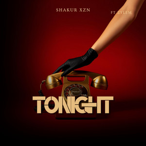 Tonight by Shakur XZN, ZyLem