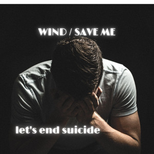 Wind - Save Me