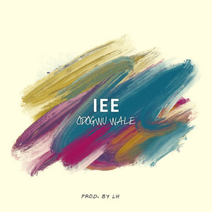 Odogwu Wale - Iee