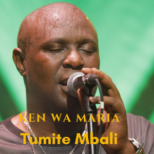Ken Wa Maria - Tumite Mbali