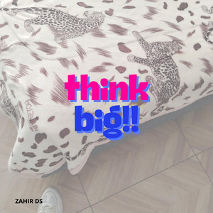 think big!! by BETTYBO