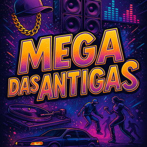 MEGA DAS ANTIGAS