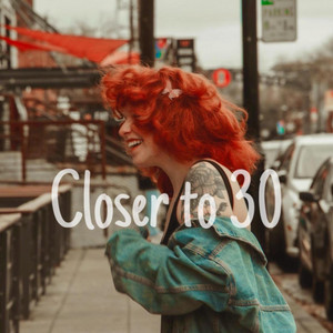 Closer To 30 - demo by Sara Beth
