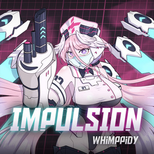 Impulsion by Whimppidy